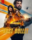 Nonton Last Bullet (2025)
