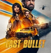 Nonton Last Bullet (2025)