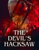 Nonton The Devil’s Hacksaw (2025)