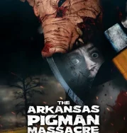 Nonton The Arkansas Pigman Massacre (2025)