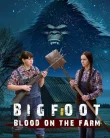 Nonton Bigfoot Blood on the Farm (2025)