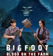 Nonton Bigfoot Blood on the Farm (2025)