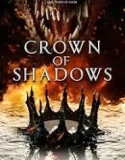 Nonton Crown of Shadows (2025)