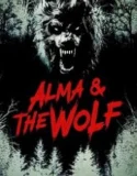 Nonton Alma and the Wolf (2025)