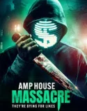 Nonton Amp House Massacre (2025)