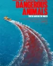 Nonton Dangerous Animals (2025)