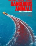 Nonton Dangerous Animals (2025)