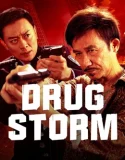 Nonton Drug Bust Storm (2025)