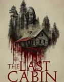 Nonton The Last Cabin (2025)