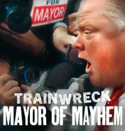 Nonton Trainwreck Mayor of Mayhem (2025)