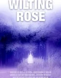 Nonton Wilting Rose (2025)