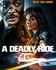 Nonton A Deadly Ride (2025)