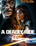 Nonton A Deadly Ride (2025)