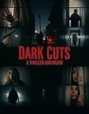 Nonton Dark Cuts A Thriller Anthology (2025)