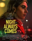 Nonton Night Always Comes (2025)