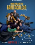 Nonton Ogni Maledetto Fantacalcio (2025)