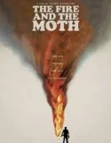 Nonton The Fire and the Moth (2025)