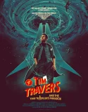 Nonton Tim Travers & the Time Travelers Paradox (2025)