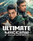 Nonton Ultimate Mission (2025)