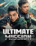 Nonton Ultimate Mission (2025)