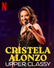 Nonton Cristela Alonzo Upper Classy (2025)