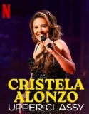 Nonton Cristela Alonzo Upper Classy (2025)