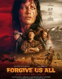Nonton Forgive Us All (2025)