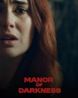 Nonton Manor of Darkness (2025)