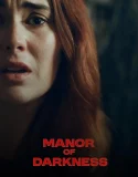 Nonton Manor of Darkness (2025)
