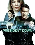 Nonton President Down (2025)