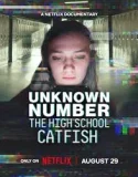 Nonton Unknown Number The High School Catfish (2025)