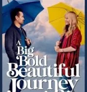 Nonton A Big Bold Beautiful Journey (2025)