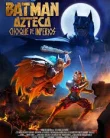 Nonton Batman Azteca Choque De Imperios (2025)