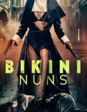 Nonton Bikini Nuns (2025)
