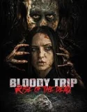 Nonton Bloody Trip Rise of the Dead (2025)
