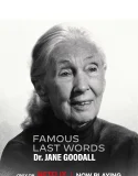 Nonton Famous Last Words Dr. Jane Goodall (2025)