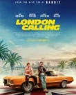 Nonton London Calling (2025)