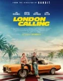 Nonton London Calling (2025)