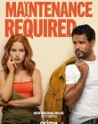 Nonton Maintenance Required (2025)