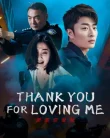 Nonton Thank You For Loving Me (2025)