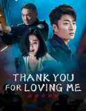 Nonton Thank You For Loving Me (2025)