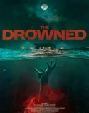 Nonton The Drowned (2025)