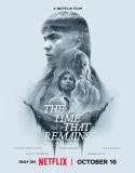 Nonton The Time That Remains (2025)