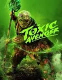 Nonton The Toxic Avenger (2025)