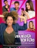 Nonton Uma Mulher Sem Filtro (2025)