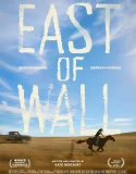 Nonton East of Wall (2025)
