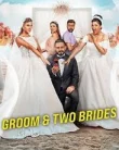 Nonton Groom & Two Brides (2025)