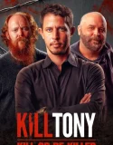 Nonton Kill Tony: Kill or Be Killed (2025)