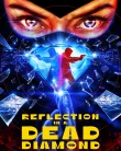 Nonton Reflection in a Dead Diamond (2025)