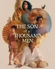 Nonton The Son of a Thousand Men (2025)